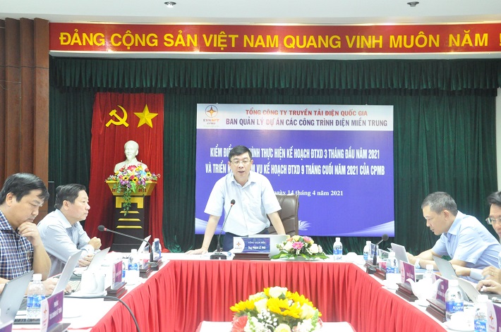 Tổng giám đốc EVNNPT đánh giá tình hình thực hiện kế hoạch năm 2021 của Ban Quản lý dự án các công trình điện miền Trung