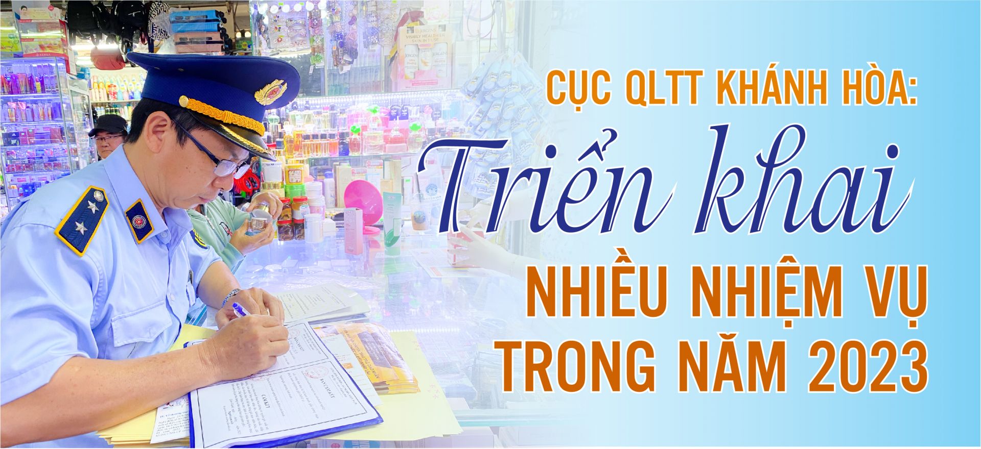 Cục QLTT Khánh Hòa: Triển khai nhiều nhiệm vụ trong năm 2023