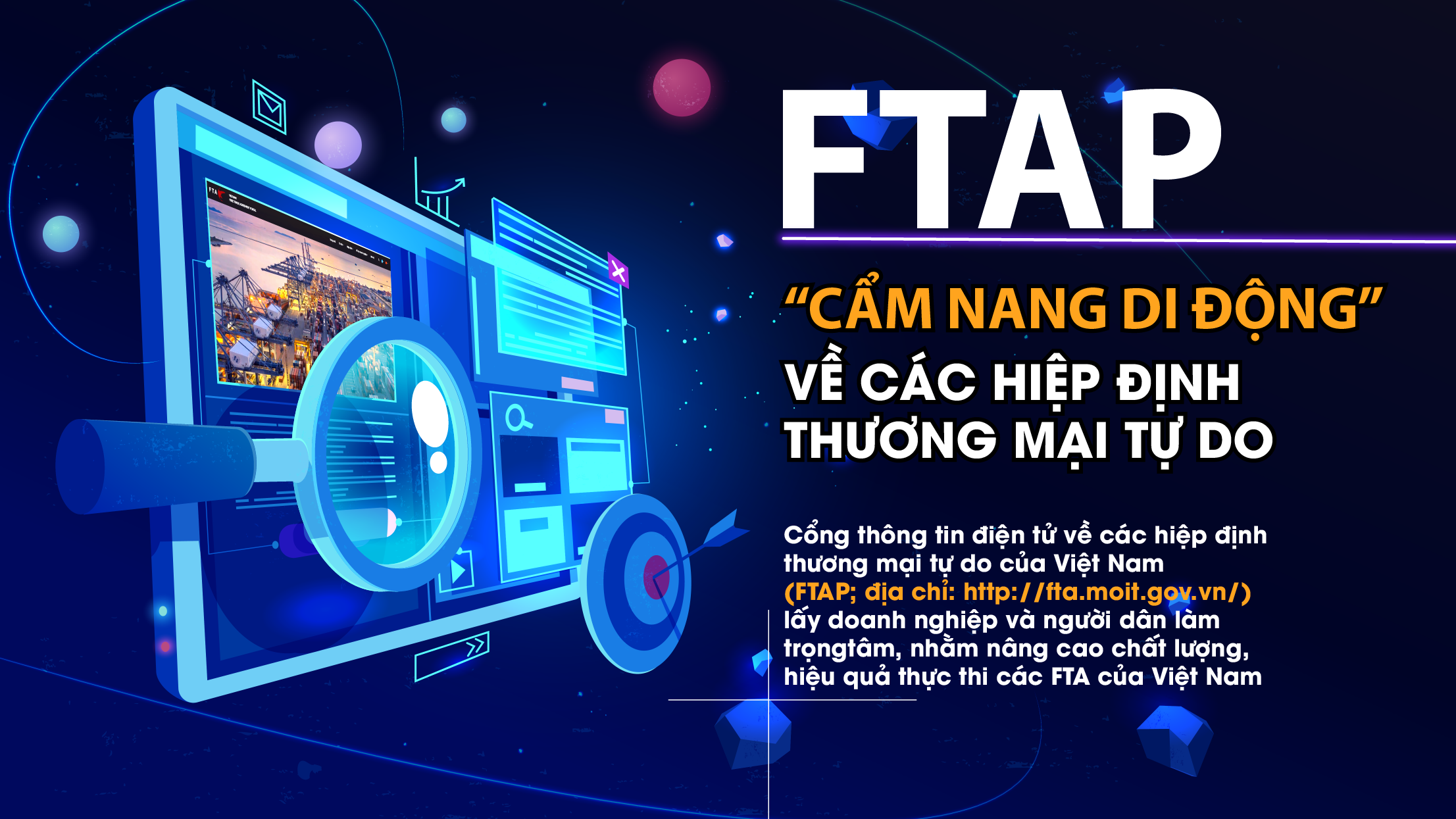 FTAP - “Cẩm nang di động” về các hiệp định thương mại tự do