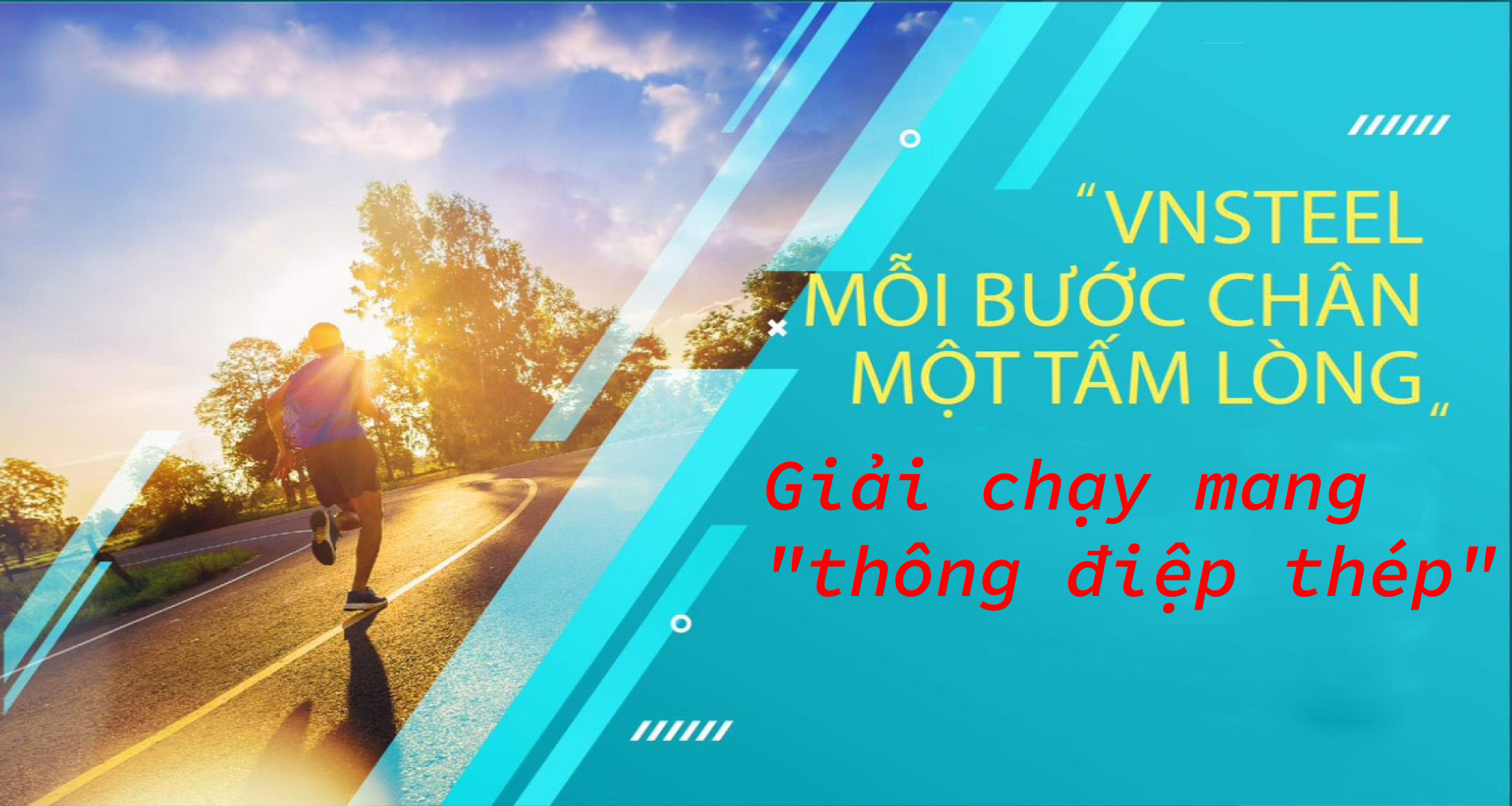 “VNSTEEL - Mỗi bước chân, một tấm lòng” - Giải chạy mang “thông điệp thép”