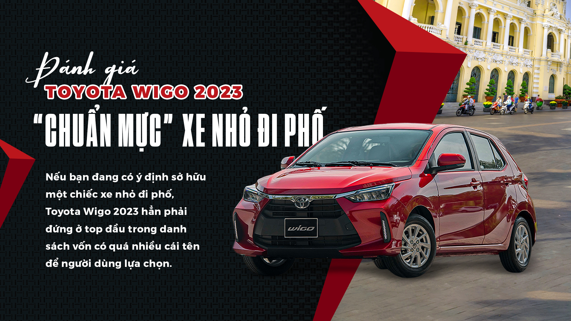 Đánh giá Toyota Wigo 2023 - Xe nhỏ đi phố