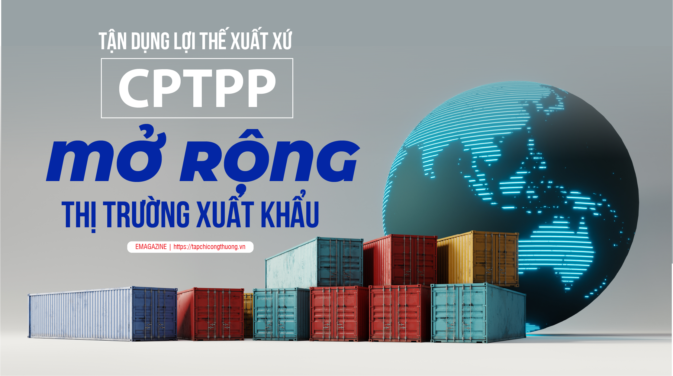 [eMagazine] Tận dụng lợi thế xuất xứ CPTPP, mở rộng thị trường Cwin Đăng Ký + 1888k