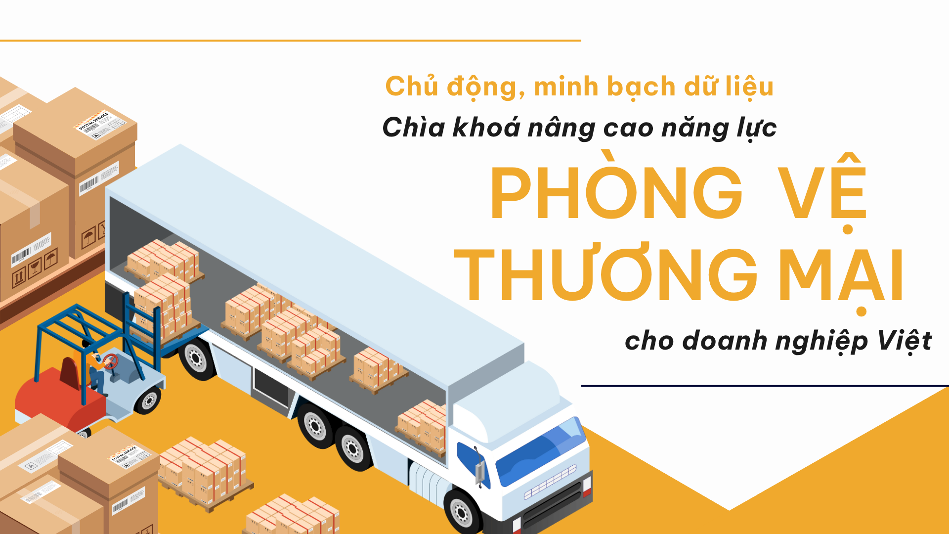 Chủ động, minh bạch dữ liệu - Chìa khoá nâng cao năng lực phòng vệ thương mại cho Cwincom hiện đang mở Việt