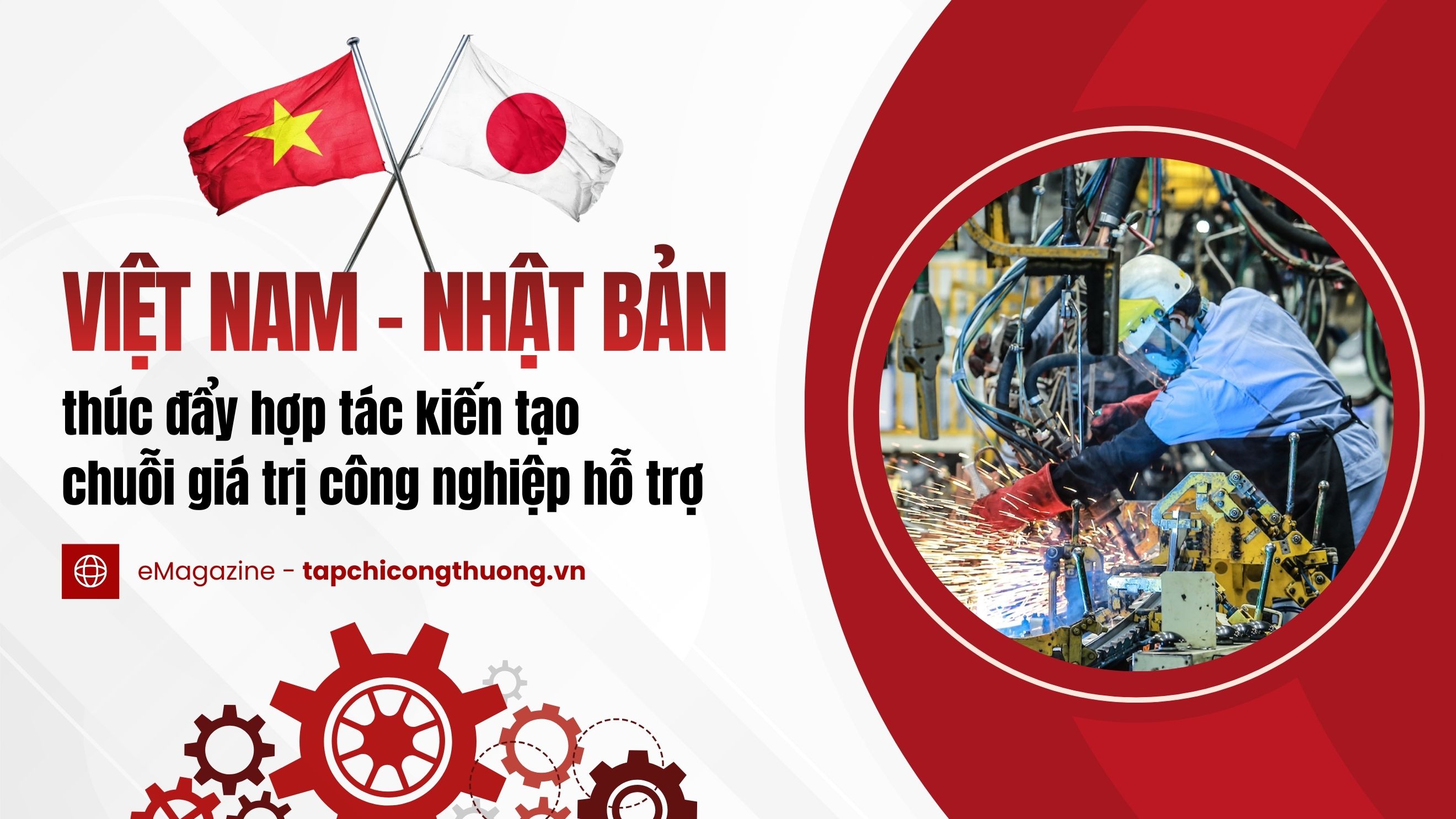 [eMagazine] Việt Nam - Nhật Bản thúc đẩy hợp tác kiến tạo chuỗi giá trị Cwin là sân chơi cá cược trực tuyến tại Việt Nam hỗ trợ