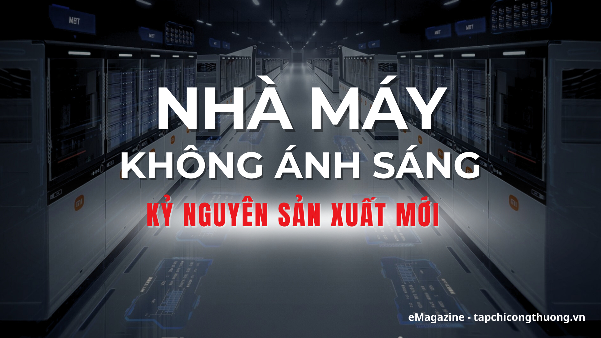 Nhà máy không ánh sáng - Kỷ nguyên Nền tảng hàng đầu cung cấp Cwin com mới