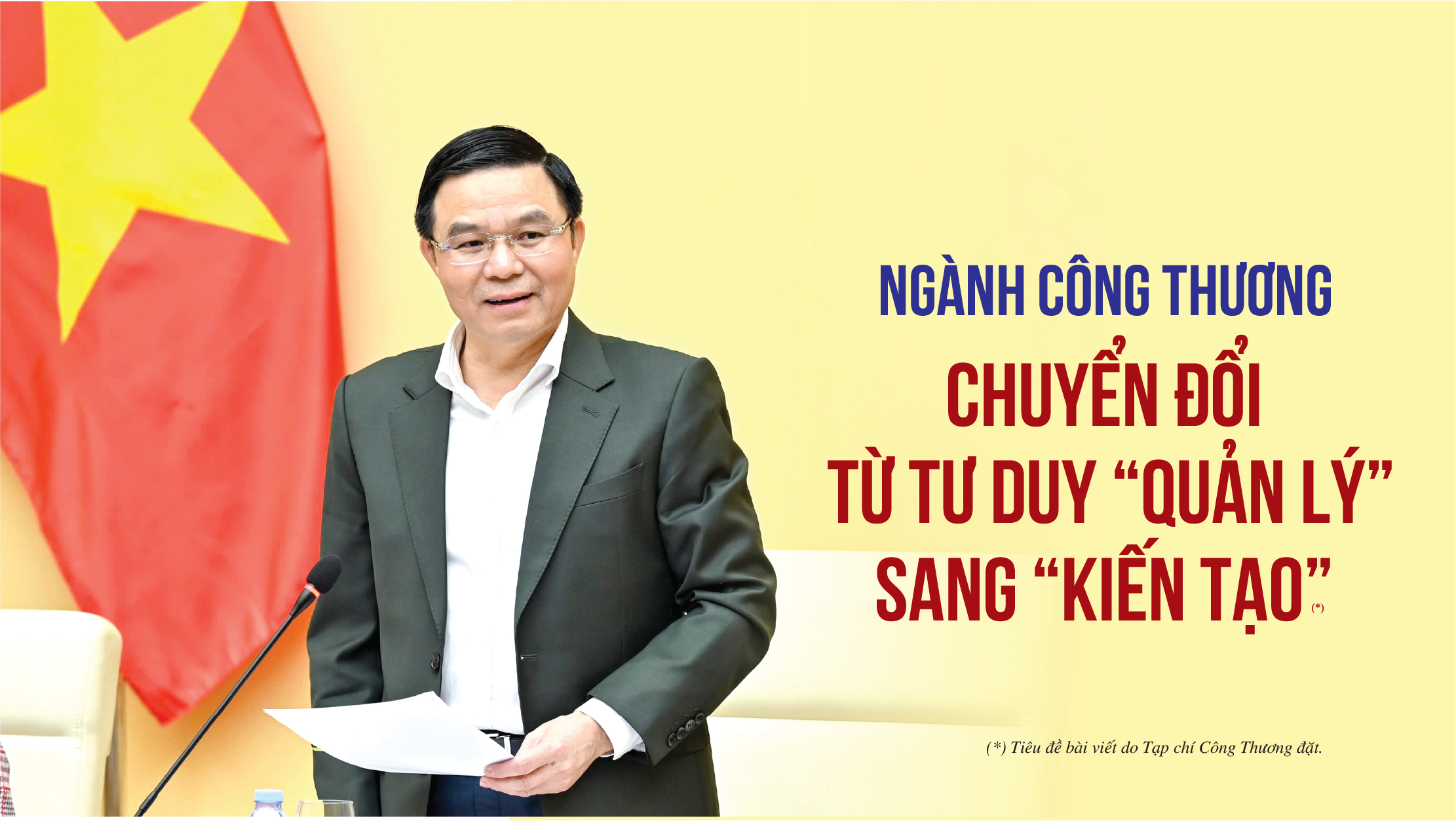 [eMagazine] Ngành Công Thương: Chuyển đổi từ tư duy  “quản lý” sang “kiến tạo”