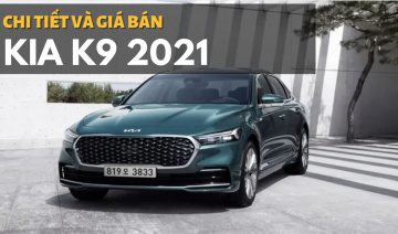 Kia K9 2021: Giá khởi điểm gần 1,2 tỷ đồng, "đấu" Mercedes-Benz S-Class