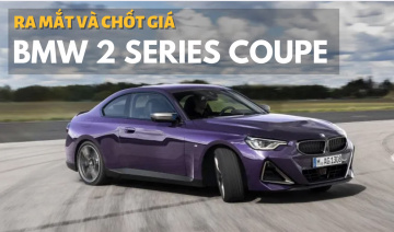 BMW 2-Series Coupe 2022 vừa ra mắt giá bao nhiêu?