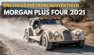 Morgan Plus Four 2021 - Ông chủ cà phê Trung Nguyên chắc chắn thích mẫu xe này