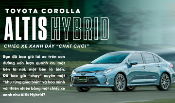 Toyota Corolla Altis Hybrid - Chiếc xe xanh đầy "chất chơi"
