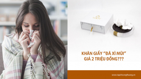 Khăn giấy chứa virus cảm cúm giá gần 2 triệu đồng – Tại sao vẫn bán chạy?