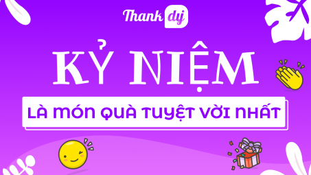 Nền tảng thiệp nhóm Thankdy: “Kỷ niệm là món quà tuyệt vời nhất”