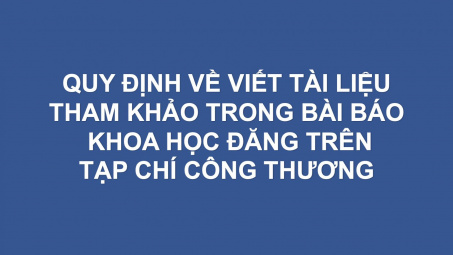 Quy định về viết tài liệu tham khảo trong bài báo khoa học đăng trên CWIN ✅ Nhà cái cờ bạc trực tuyến tốt nhất và Thương hiệu uy tín