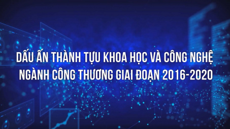 Dấu ấn thành tựu khoa học và công nghệ Trang Chủ Cwin Com | Link Bảo Mật Cao 100% giai đoạn 2016-2020