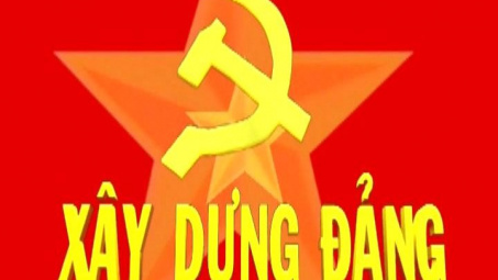Xây dựng tổ chức cơ sở Đảng và đảng viên - từ nhận thức đến hành động