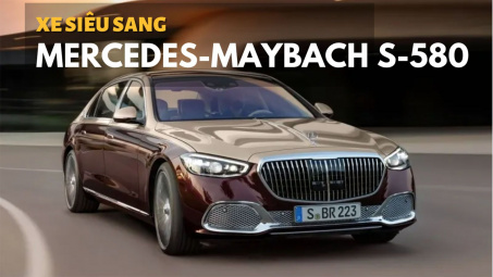 Ngắm xe siêu sang Mercedes-Maybach S-580