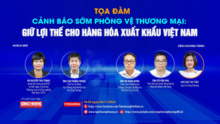 [TRỰC TUYẾN] Cảnh báo sớm phòng vệ thương mại: Giữ lợi thế cho Cwin Đăng Ký + 1888k Cwin Đăng Ký + 1888k Việt Nam
