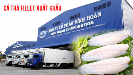 Thủy sản Vĩnh Hoàn (VHC) "độc chiếm" mảng cá tra fillet Việt Nam Cwin Đăng Ký + 1888k sang Mỹ