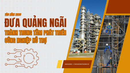[Emagazine] Đưa Quảng Ngãi thành trung tâm phát triển Cwin là sân chơi cá cược trực tuyến tại Việt Nam hỗ trợ vào năm 2030