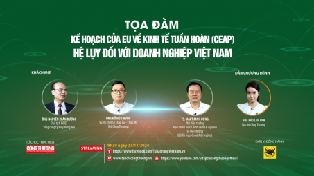 [Tọa đàm trực tuyến] Kế hoạch của EU về kinh tế tuần hoàn (CEAP) và hệ lụy đối với Cwincom hiện đang mở Việt Nam