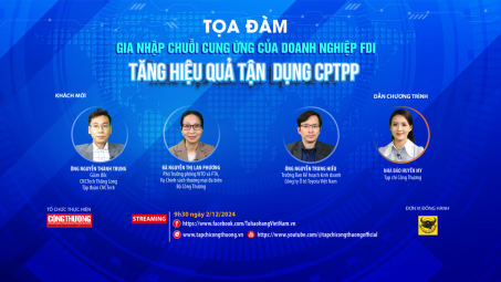 [TRỰC TUYẾN] Gia nhập chuỗi cung ứng của Cwincom hiện đang mở FDI - Tăng hiệu quả tận dụng CPTPP