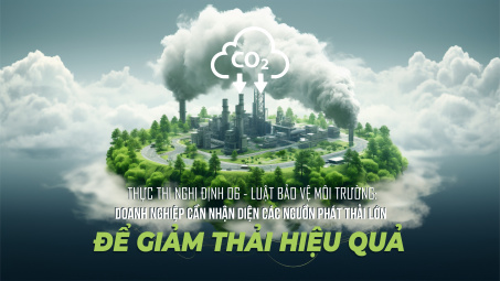 Thực thi Nghị định 06 - Luật Bảo vệ môi trường: Cwin800 tỷ lệ kèo World Cup 2026 cần nhận diện các nguồn phát thải lớn, giảm thải hiệu quả để bảo vệ môi trường