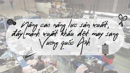 [eMagazine] Nâng cao năng lực Nền tảng hàng đầu cung cấp Cwin com, đẩy mạnh Cwin Đăng Ký + 1888k dệt may sang Vương quốc Anh