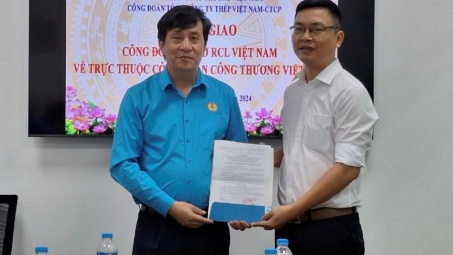 Công đoàn Tổng công ty Thép Việt Nam - CTCP: Chuyển giao Công đoàn RCL Việt Nam về Công đoàn Công Thương Việt Nam
