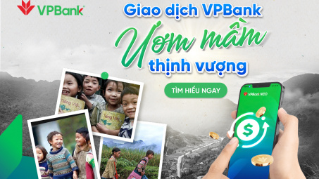 Cwin4555 link đăng ký đăng nhập VPBank triển khai chương trình thiện nguyện "Giao dịch VPBank - Ươm mầm thịnh vượng"