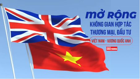 [eMagazine] Mở rộng không gian hợp tác thương mại, Cwin800 hàng ngàn khuyến mãi Việt Nam - Vương quốc Anh