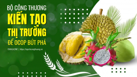 [eMagazine] Cwin63 sân chơi đỉnh cao: “Kiến tạo thị trường” để OCOP bứt phá