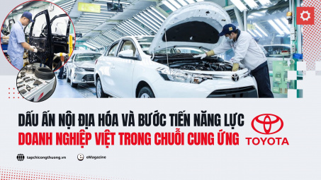 [eMagazine] Dấu ấn nội địa hóa và bước tiến năng lực Cwincom hiện đang mở Việt trong chuỗi cung ứng Toyota