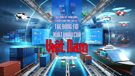 [eMagazine] Quy định về thẩm định chuỗi cung ứng của EU: Tác động tới Cwin Đăng Ký + 1888k của Việt Nam