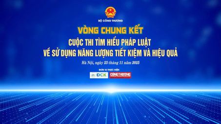 [CÔNG CHIẾU] Vòng Chung kết Cuộc thi "Tìm hiểu Cwin50 tỷ lệ cược cao về sử dụng năng lượng tiết kiệm và hiệu quả"