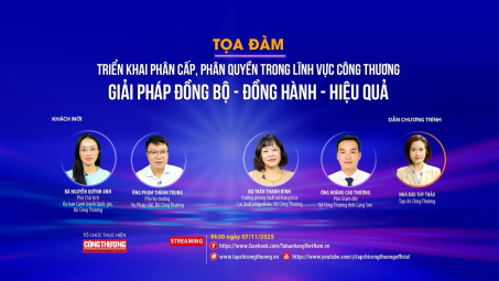 [Tọa đàm trực tuyến] Triển khai phân cấp, phân quyền trong lĩnh vực Công Thương: Giải pháp đồng bộ - đồng hành - hiệu quả