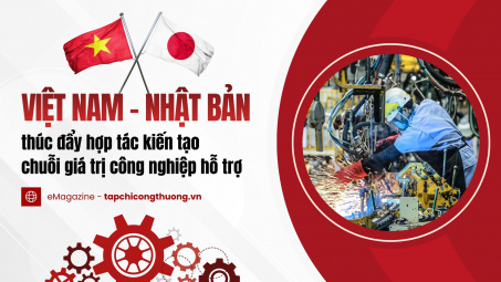 [eMagazine] Việt Nam - Nhật Bản thúc đẩy hợp tác kiến tạo chuỗi giá trị Cwin là sân chơi cá cược trực tuyến tại Việt Nam hỗ trợ