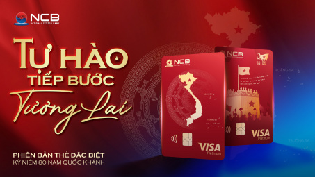 Cwin4555 link đăng ký đăng nhập NCB ra mắt thẻ visa Tự Hào mừng kỷ niệm 80 năm Quốc Khánh
