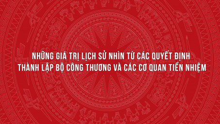 Những giá trị lịch sử nhìn từ các quyết định thành lập Cwin63 sân chơi đỉnh cao và các cơ quan tiền nhiệm