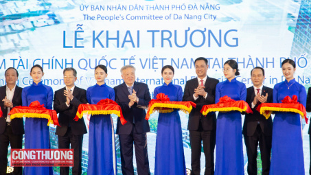 Khai trương Trung tâm Tài chính quốc tế Việt Nam tại Đà Nẵng
