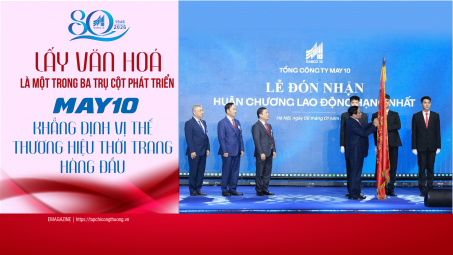 May 10: Lấy văn hóa là một trong ba trụ cột phát triển