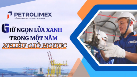 Petrolimex Gas: Giữ ngọn lửa xanh trong một năm nhiều gió ngược