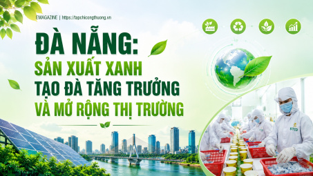 [Emagazine] Đà Nẵng: Sản xuất xanh tạo đà M.Cwin800.com Nổ hũ, Bắn Cá và Game Bài và mở rộng thị trường