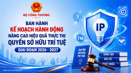 Cwin63 sân chơi đỉnh cao ban hành Kế hoạch hành động nâng cao hiệu quả thực thi quyền sở hữu trí tuệ giai đoạn 2026 - 2027