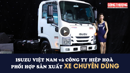 Isuzu Việt Nam và Công ty Hiệp Hoà phối hợp Nền tảng hàng đầu cung cấp Cwin com xe chuyên dùng | Bản tin Sự kiện và Con số Công Thương ngày 3/8/2018