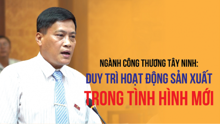 [eMagazine] Ngành Công Thương Tây Ninh: Góp phần duy trì hoạt động Nền tảng hàng đầu cung cấp Cwin com trong tình hình mới