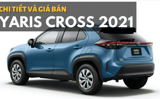 Chi tiết Toyota Yaris Cross 2021: Giá 450 triệu đồng