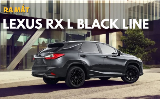 Lexus RX L Black Line 2022 ra mắt, chỉ có 495 chiếc