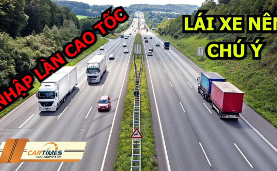 Cách nhập làn cao tốc an toàn, mọi tài xế đều phải nắm rõ