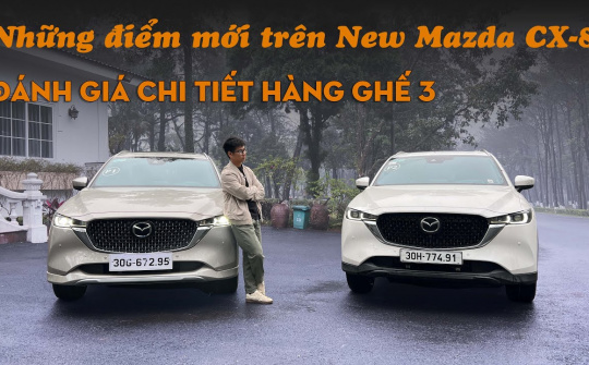New Mazda CX-8: Đánh giá chi tiết hàng ghế 3 và những điểm mới nâng cấp