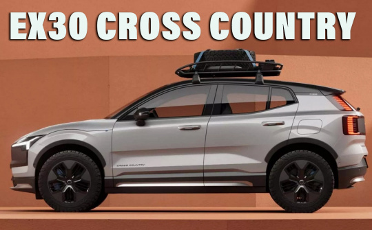 Volvo EX30 Cross Country 2025: SUV điện nhỏ gọn, thân thiện với môi trường